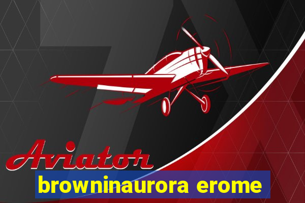 browninaurora erome